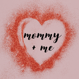 Mommy + Me: Valentines