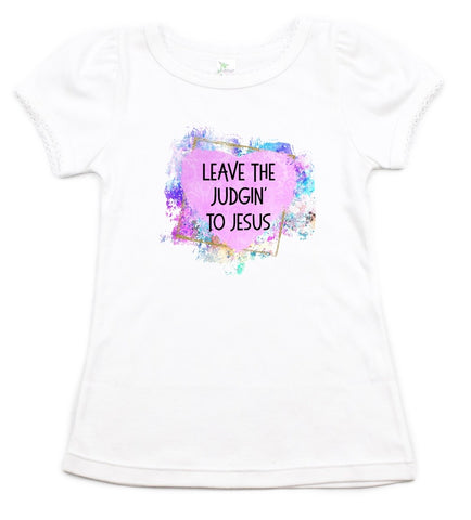 "Leave the Judgin' to Jesus"- INFANT Scallop Sleeve